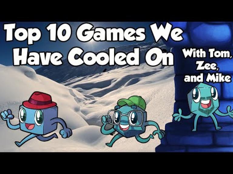 Top 10 Games that we've Cooled On