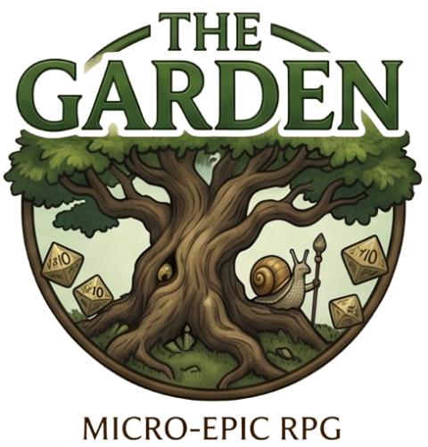 The Garden Micro-Epic RPG